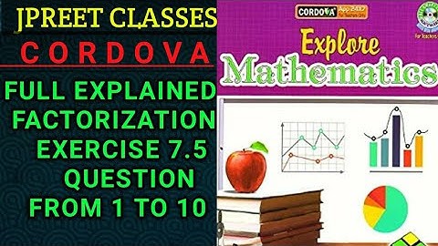 #class8 #chapter 7 #cordova #factorization exercise 7.5 question from 1,2,3,4,5,6,7,8,9,10 #jpreet