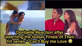 Donbelle Reaction after watching the teaser Finale of Their Hit Series “CAN’T BUY ME LOVE😭