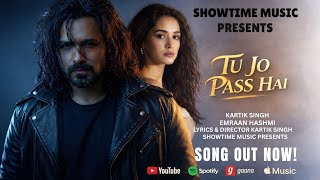 NEW SONG 2026 | Tu Jo Pass Hai | Emraan Hashmi \u0026 Disha Patni | New Hindi Song