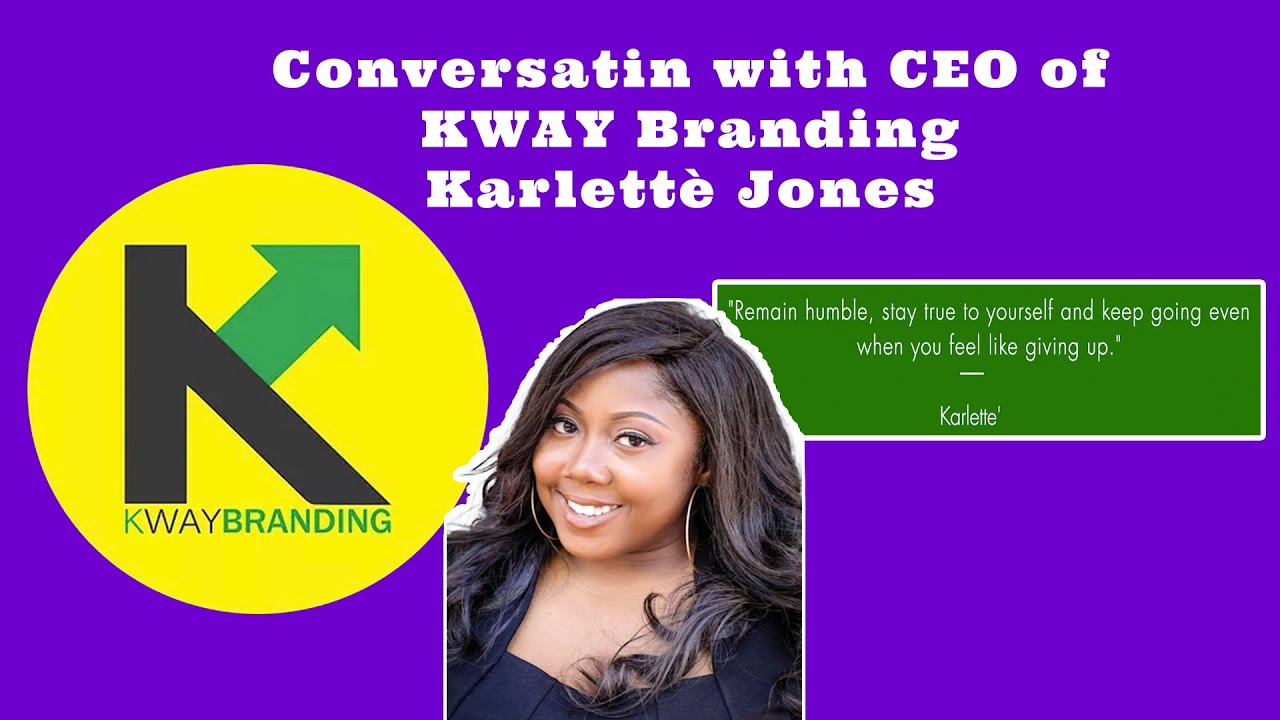 Conversation with a CEO: CEO of K-WAY Branding Karlettè Jones and Antonio Johnson
