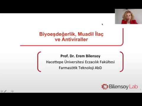 Prof. Dr. Erem BİLENSOY - Biyoeşdeğerlik, Muadil İlaç ve Antiviraller