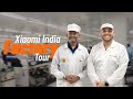 Inside The XiaomiIndia Factory A Journey Of Innovation 