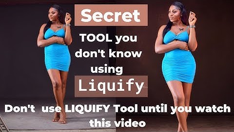 HOW TO CHANGE BODY SHAPE IN PHOTOSHOP USING LIQUIFY TOOL