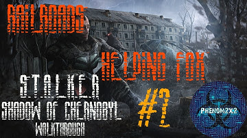 S.T.A.L.K.E.R. Shadow of Chernobyl Walkthrough: Crossing Railroad & Helping Fox