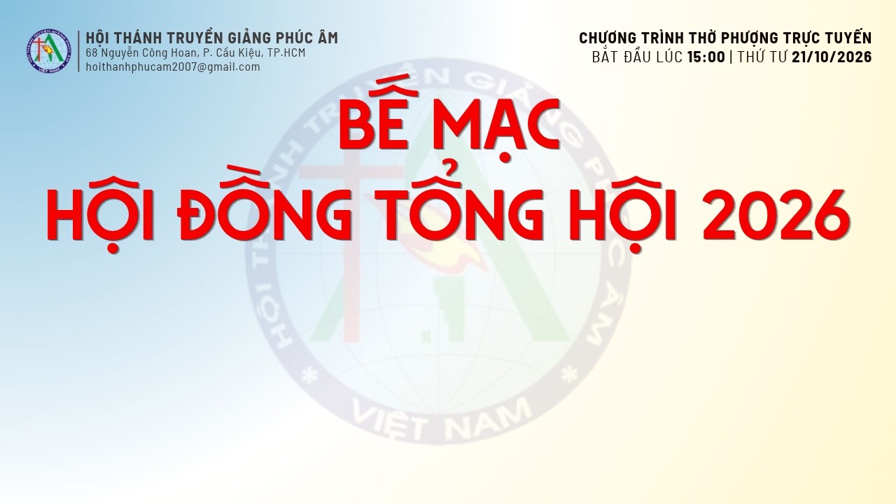 21/10/2026 BẾ MẠC HỘI ĐỒNG TỔNG HỘI 2026