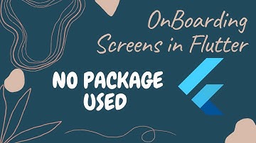 Flutter OnBoarding Screen without using any packages | Flutter Tutorial