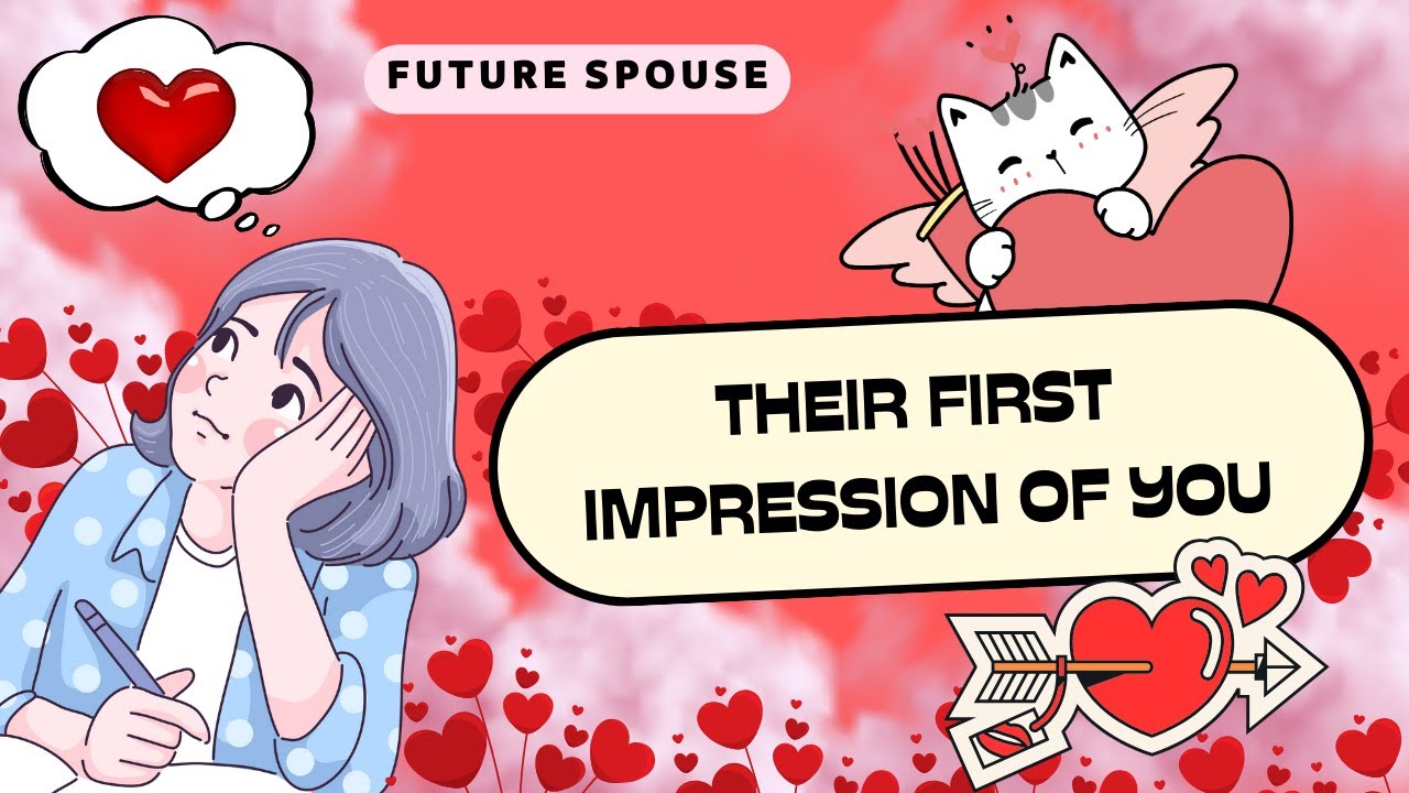 Pick a Card💖 First Impression of Your Future Spouse💖Their Thoughts +Emotions❤️EXTREMELY  DETAILED❤🌷