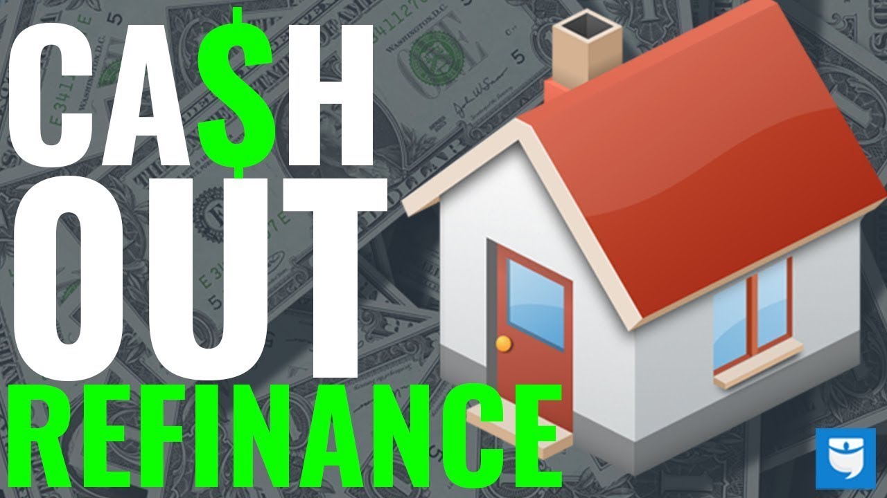 Cash-Out Refinance Definition