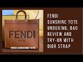 FENDI SUNSHINE TOTE UNBOXING, BAG REVIEW AND TRY-ON WITH DIOR STRAP