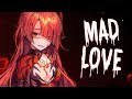 Nightcore - Mad Love - (Lyrics)