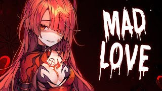 Nightcore - Mad Love - (Lyrics)