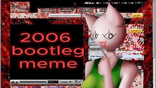 2006 BOOTLEG - original animation meme Resimi