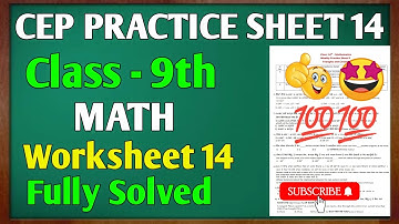 class 9th CEP  math practice sheet number 14 full solution