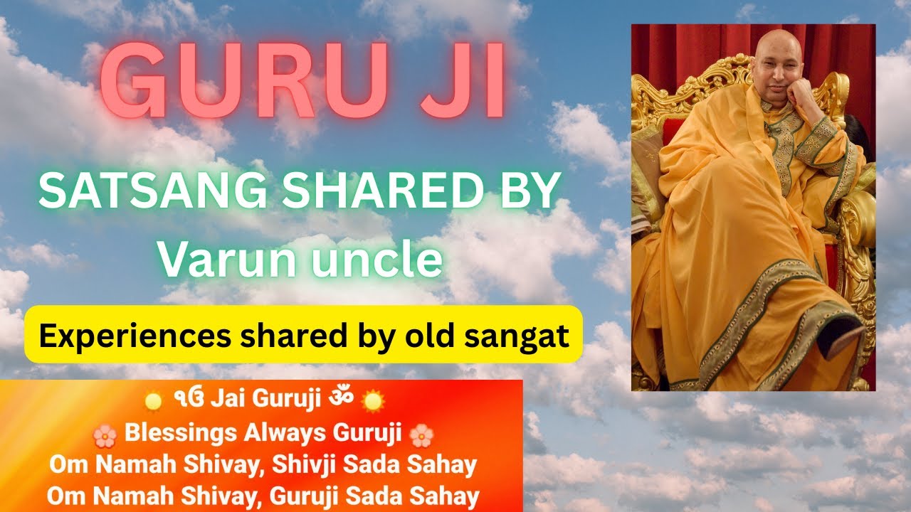 Guruji Satsang | Shared By Varun uncle | Guruji's old sangat