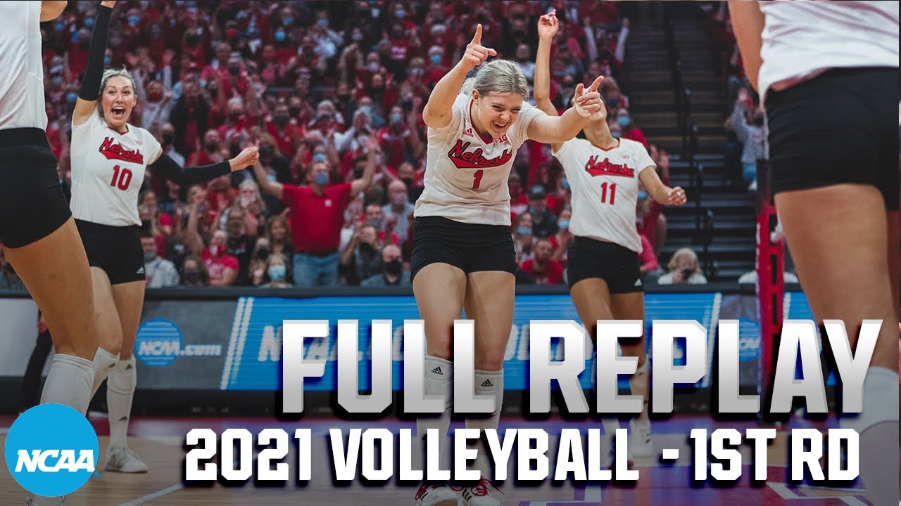Nebraska v Campbell 2021 NCAA volleyball first round FULL REPLAY