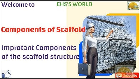 Scaffolding safety in Hindi, Scaffolding interview, Components Of Scaffold, Parts of Scaffolding