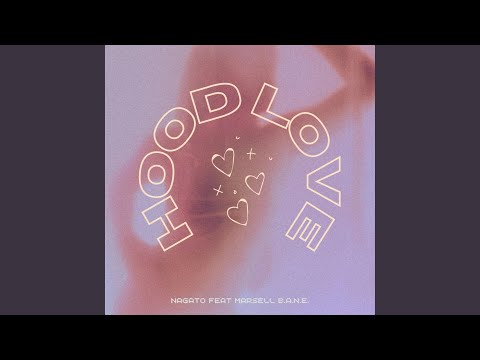 Hood Love Feat Marsell B A N E 
