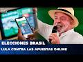🗳️ 🇧🇷 ¡HISTÓRICO! LULA SE PONE AL HOMBRO LA LUCHA CONTRA LAS CASAS DE APUESTAS ONLINE