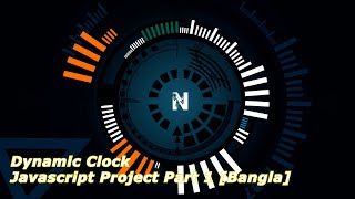 Dynamic Clock Js Project Part 1