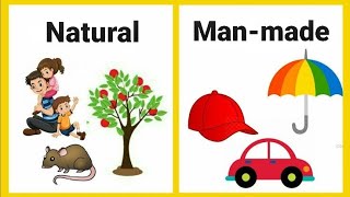 Natural things and Man made things|| #naturalthings #manmadethings #class1 #ukgkids #evs #science