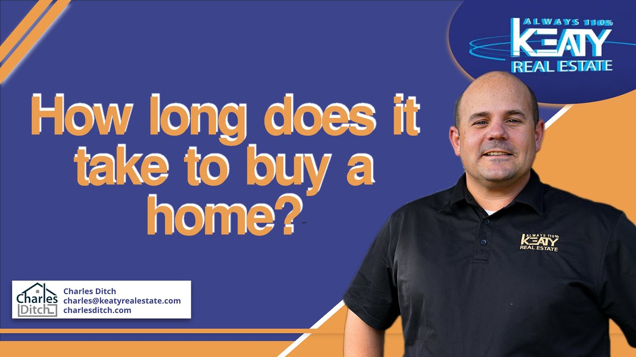How long does it take to buy a home? | Charles Ditch