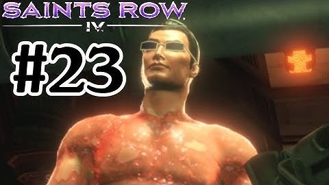 Saints Row 4 Walkthrough Part 23 - Xbox 360 Gameplay With Commentary 1080P
