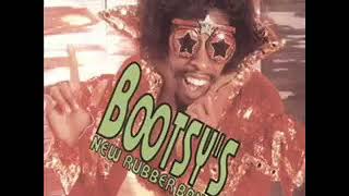 BOOTSY`S NEW RUBBER BAND   BAD GIRLS