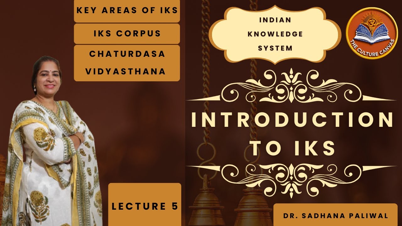 Key areas of Indian Knowledge System | IKS Corpus | Chaturdasa Vidyasthana | Dr. Sadhana Paliwal