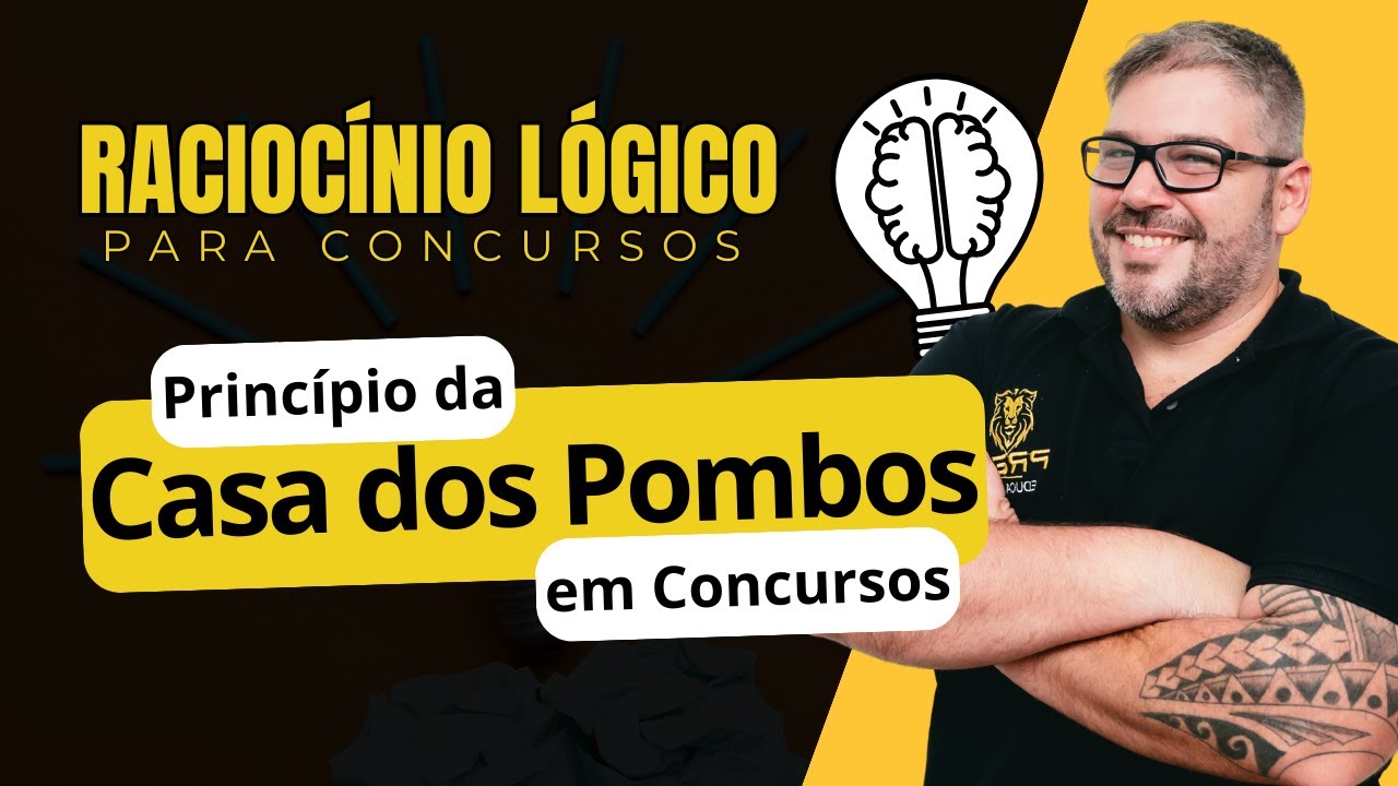 Raciocínio Lógico para Concursos - Aula Princípio da Casa dos Pombos