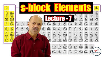 s-block Elements l Lecture 7 l Chemistry l NEET