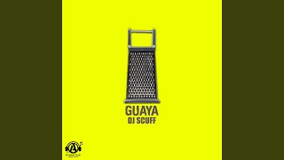 Guaya - Dj Scuff