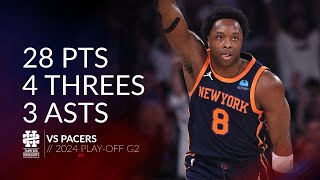 OG Anunoby 28 pts 4 threes 3 asts vs Pacers 2024 PO G2