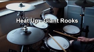 Heat Up - Giant Rooks (Drum Cover)
