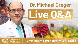 A Dozen Ideas for Health with Dr. Michael Greger | Exam Room LIVE: Health AllStars