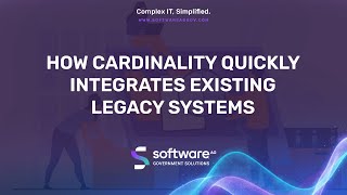 How Cardinality Quickly Integrates Existing Legacy Systems