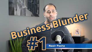 More Than a Mistake: Business Blunders to Avoid [312] - Pasha Law PC