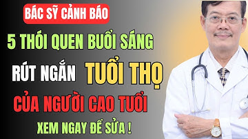 Bác Sĩ Cảnh Báo: 5 Thói Quen Buổi Sáng Khiến Người Già Mau Mệt Và Già Nhanh Hơn