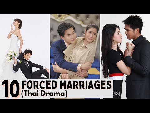 [Top 10] Forced Marriages in Thai Lakorn | Thai Drama