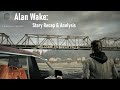 Alan Wake Story Recap and Analysis