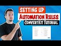 ConvertKit Tutorial Ep 14 - Automation Rules Explained