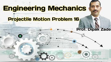 Projectile Motion Problem 16 | Engineering Mechanics