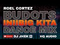 Iniibig kita  roel cortez remix  dj jhek budots mix  dance mix