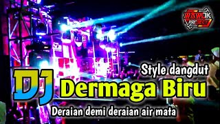 DJ Dermaga Biru Slow Bass style dangdut slow bass ...