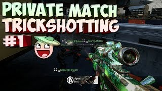 Private Match Trickshotting #1 / Ogawa