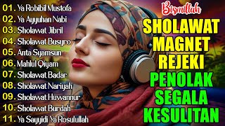 Download Lagu KUMPULAN SHOLAWAT TERBARU 2025 | SHOLAWAT JIBRIL PENARIK REZEKI, BUSYRO | SHOLAWAT TERPOPULER 2025 MP3
