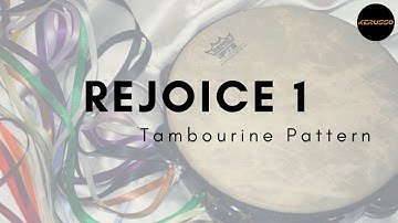 Rejoice 1 | Tambourine Pattern