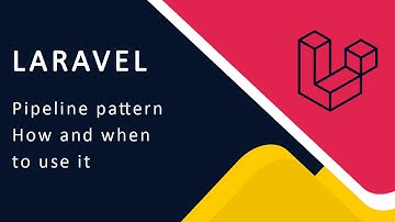 Laravel Pipeline Pattern - when to use it and how to use it