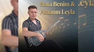 İBRAHİM BİLGİLİ ~ HATA BENİM & AMANIN LEYLA 2026