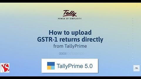 How to File GSTR-1 from TallyPrime | Yesha Software LLP
