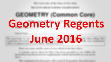 June 2016 Geometry Regents Exam - Complete Answers & Explanations